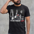 Product image Houston We Have a Problem T-Shirt for Star Wars Fans Black