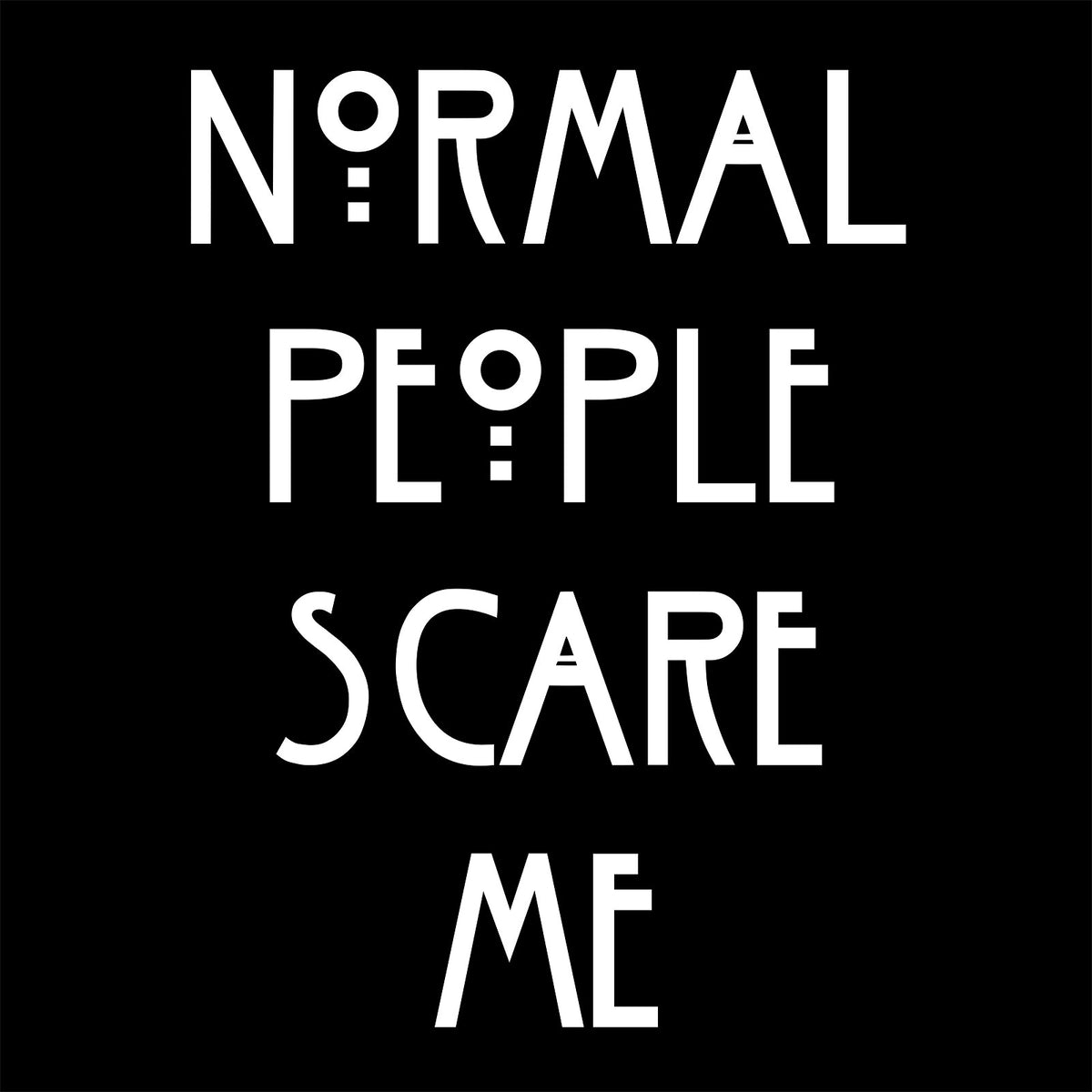 Productafbeelding Normal People Scare Me T-shirt voor American Horror Story Fans zwart