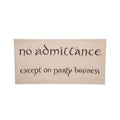 Productafbeelding The Hobbit Replica Schild No Admittance
